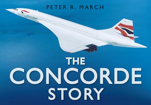 The Concorde Story von History Press